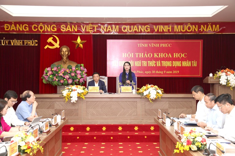 Hội thảo khoa học “Xây dựng đội ngũ trí thức và trọng dụng nhân tài tỉnh Vĩnh Phúc giai đoạn 2020-2025”.