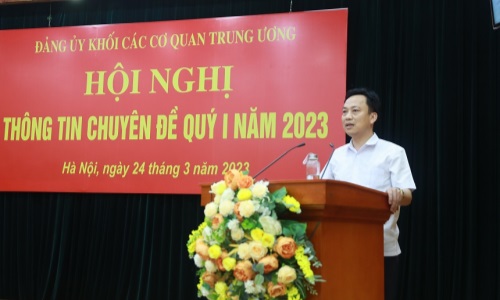 Đảng ủy Khối Các cơ quan Trung ương thông tin chuyên đề quý I-2023