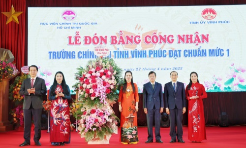 Trường Chính trị đạt chuẩn - Bước chuyển mới trong công tác đào tạo, bồi dưỡng cán bộ của tỉnh Vĩnh Phúc