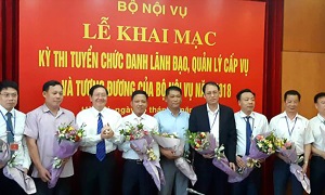 Bộ Nội vụ tổ chức kỳ thi tuyển chọn chức danh lãnh đạo năm 2018