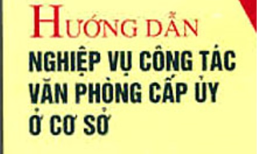 Làm gì để nâng cao năng lực hoạt động của văn phòng cấp ủy ở cơ sở?