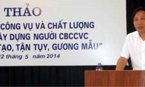 Hội thảo nâng cao đạo đức công vụ và xây dựng người cán bộ, công chức “trung thành, sáng tạo, tận tụy, gương mẫu”