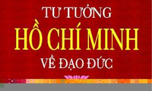 Rèn luyện tính cách, đạo đức cách mạng theo Tư tưởng Hồ Chí Minh