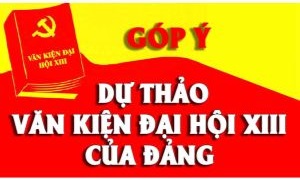 Xin ý kiến đóng góp vào dự thảo các văn kiện trình Đại hội XIII của Đảng