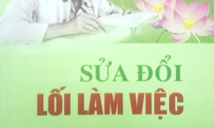 Học tập và thực hành theo “Sửa đổi lối làm việc”, phương cách hữu hiệu xây dựng đoàn kết, chống chủ nghĩa cá nhân