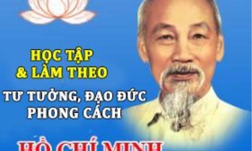 Học và làm theo tấm gương đạo đức, phong cách Hồ Chí Minh xuất phát từ tâm